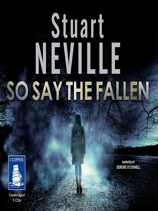 Title details for So Say the Fallen by Stuart Neville - Available